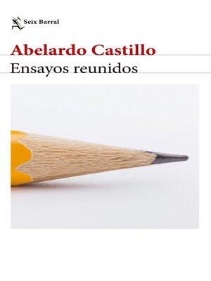 cover image of Ensayos reunidos. Abelardo Castillo